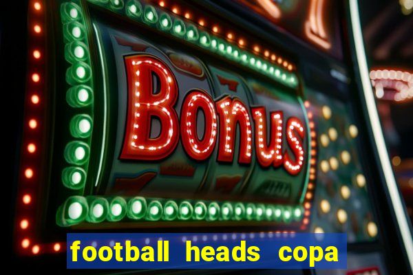 football heads copa libertadores 2015